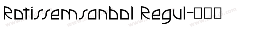 Rotissemsanbol Regul字体转换